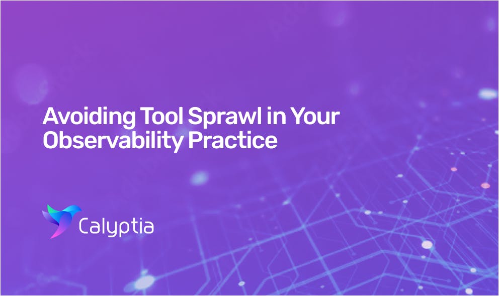Avoiding Tool Sprawl in Your Observability Stack