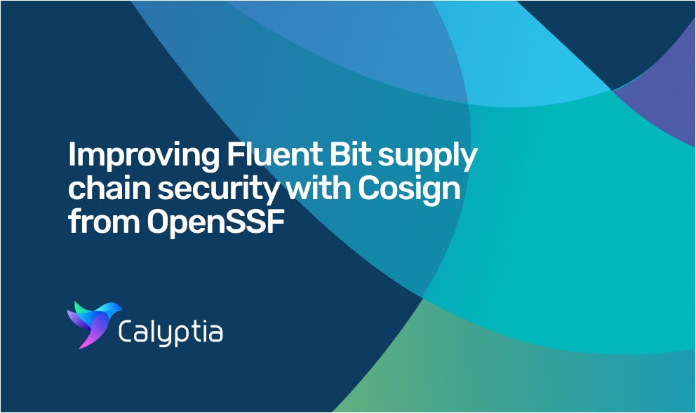 Improving Fluent Bit Supply Chain Security with Cosign from OpenSSF