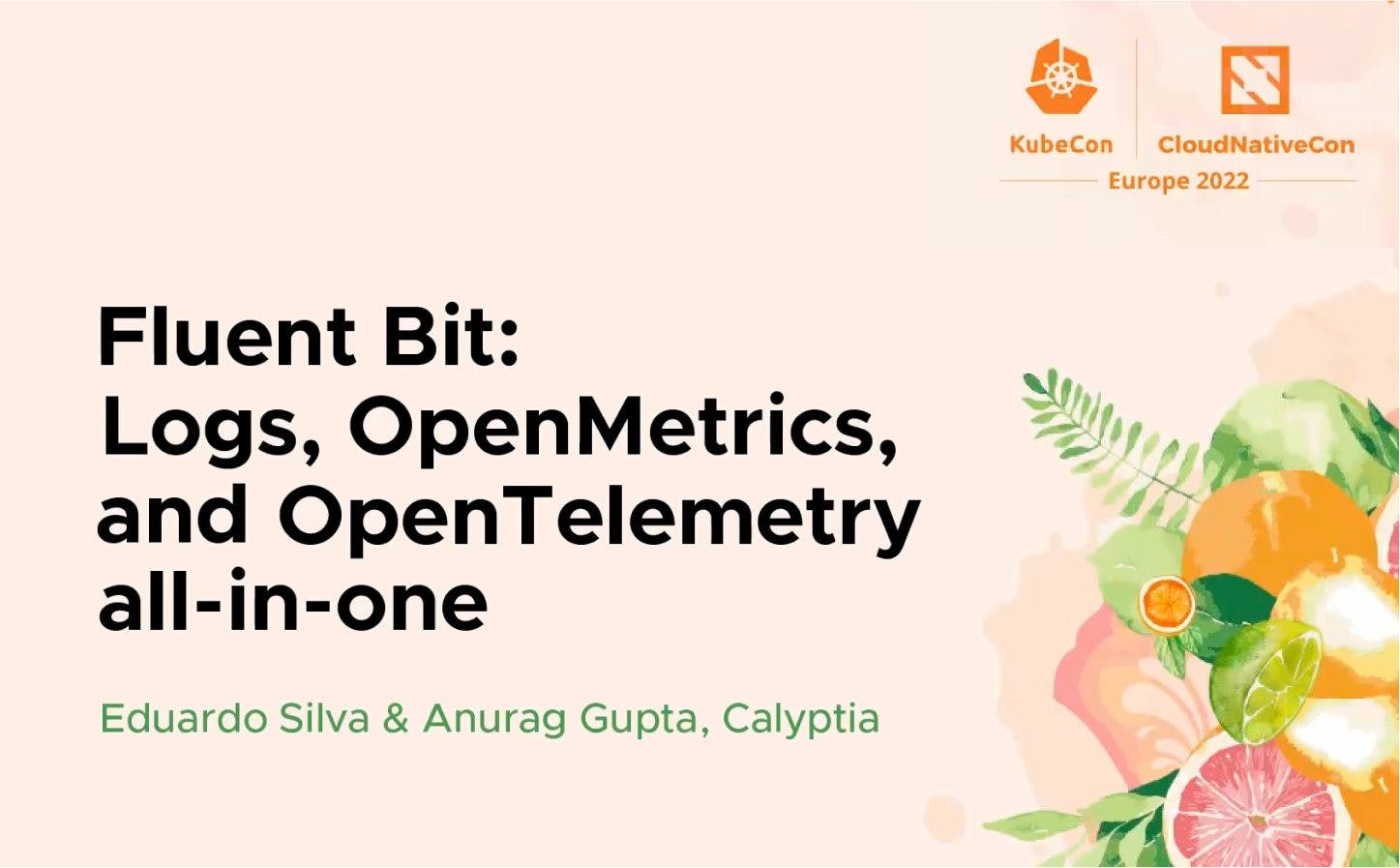 Fluent Bit - Logs, OpenMetrics, and OpenTelemetry all-in-one