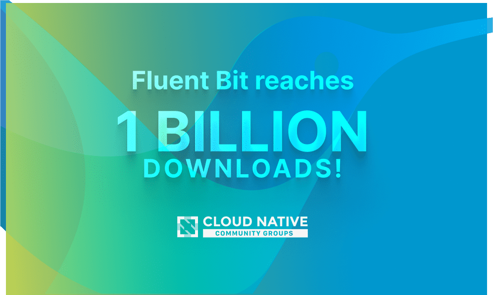 Fluent Bit reaches 1 Billion downloads and Cloud Native Community Groups logo
