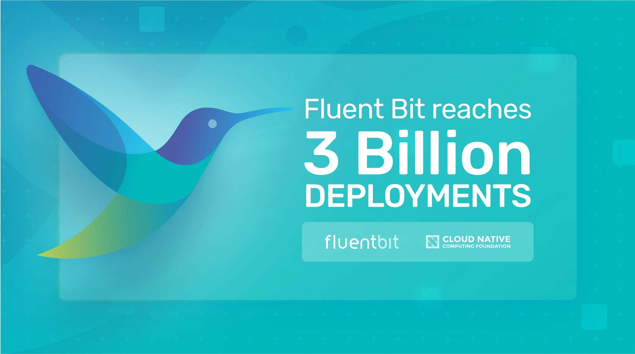 Fluent Bit reaches 3 billion deployments