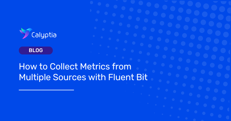 How to collect metrics from multiple sources with Fluent Bit